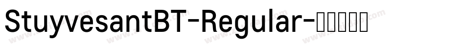 StuyvesantBT-Regular字体转换