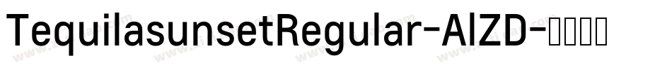 TequilasunsetRegular-AlZD字体转换