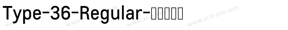 Type-36-Regular字体转换