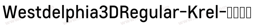 Westdelphia3DRegular-Krel字体转换