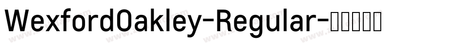 WexfordOakley-Regular字体转换