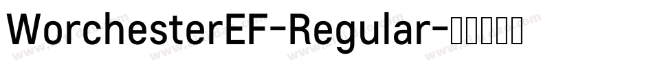 WorchesterEF-Regular字体转换