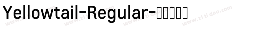 Yellowtail-Regular字体转换