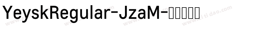 YeyskRegular-JzaM字体转换