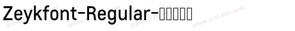 Zeykfont-Regular字体转换 Zeykfont-Regular字体转换