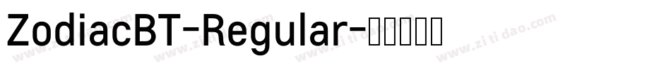 ZodiacBT-Regular字体转换