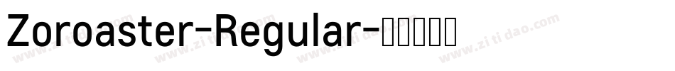 Zoroaster-Regular字体转换