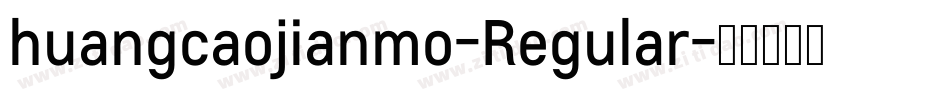 huangcaojianmo-Regular字体转换