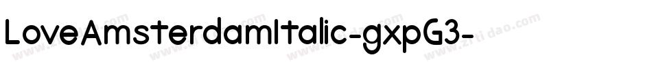 LoveAmsterdamItalic-gxpG3字体转换