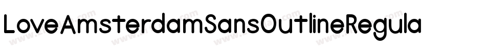 LoveAmsterdamSansOutlineRegular-axPWm字体转换 LoveAmsterdamSansOutlineRegular-axPWm字体转换