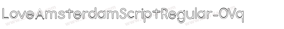 LoveAmsterdamScriptRegular-OVqwe字体转换 LoveAmsterdamScriptRegular-OVqwe字体转换