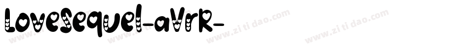 LoveSequel-aVrR字体转换