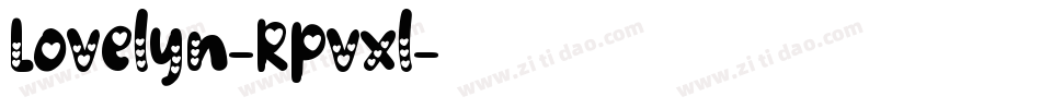 Lovelyn-Rpvxl字体转换