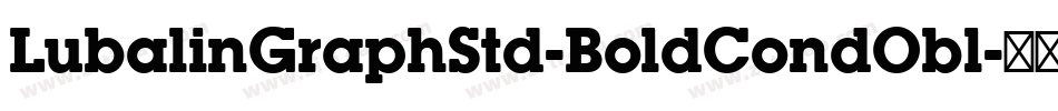 LubalinGraphStd-BoldCondObl字体转换