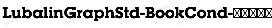 LubalinGraphStd-BookCond字体转换