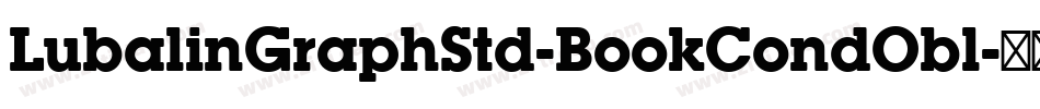 LubalinGraphStd-BookCondObl字体转换