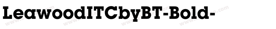 LeawoodITCbyBT-Bold字体转换