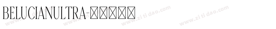 BeLucianUltra字体转换