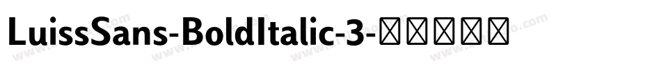 LuissSans-BoldItalic-3字体转换
