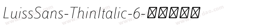 LuissSans-ThinItalic-6字体转换