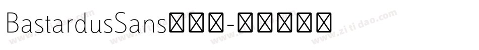 BastardusSans转换器字体转换