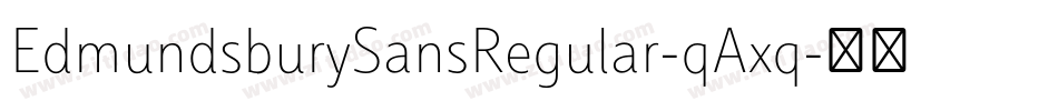 EdmundsburySansRegular-qAxq字体转换