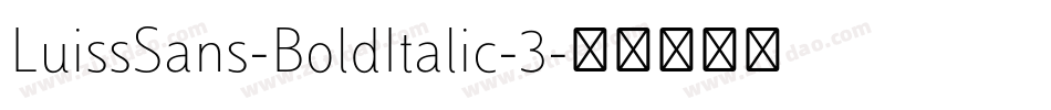 LuissSans-BoldItalic-3字体转换
