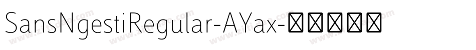 SansNgestiRegular-AYax字体转换