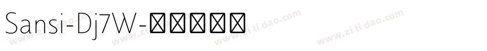 Sansi-Dj7W字体转换