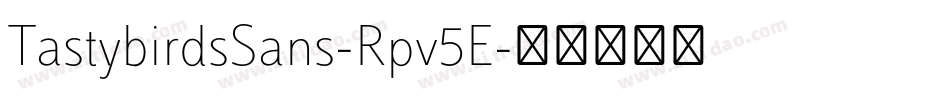 TastybirdsSans-Rpv5E字体转换