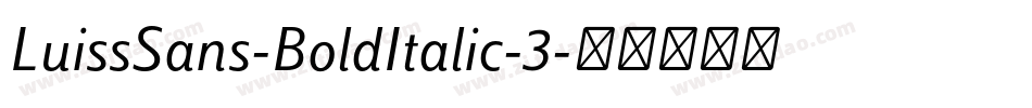LuissSans-BoldItalic-3字体转换
