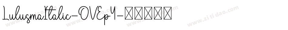 LulusmaItalic-OVEp4字体转换