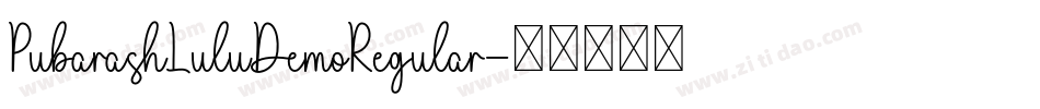 PubarashLuluDemoRegular字体转换