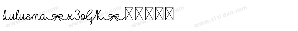 Lulusma-x3oGK字体转换