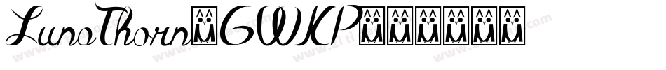 LunaThorn-GWKP字体转换