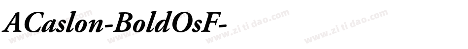 ACaslon-BoldOsF字体转换