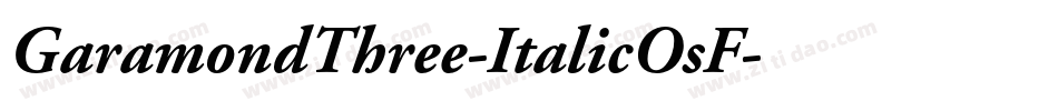 GaramondThree-ItalicOsF字体转换