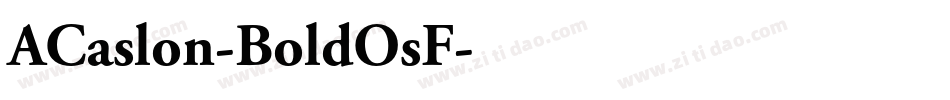 ACaslon-BoldOsF字体转换