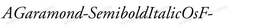 AGaramond-SemiboldItalicOsF字体转换