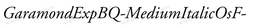 GaramondExpBQ-MediumItalicOsF字体转换