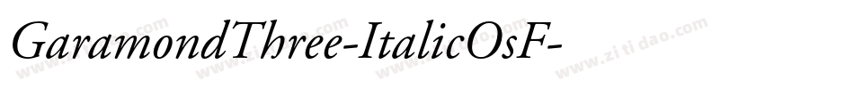 GaramondThree-ItalicOsF字体转换