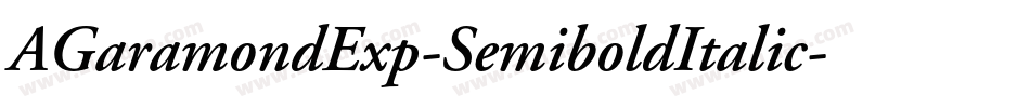 AGaramondExp-SemiboldItalic字体转换