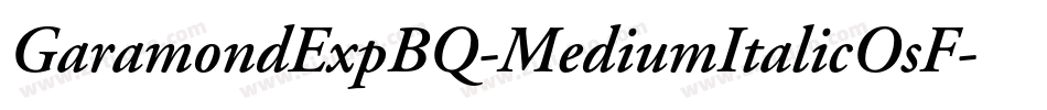 GaramondExpBQ-MediumItalicOsF字体转换