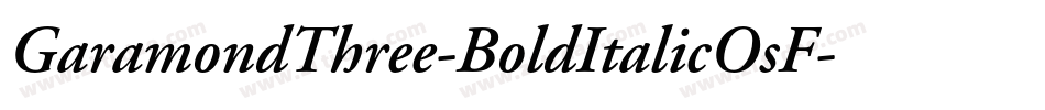 GaramondThree-BoldItalicOsF字体转换