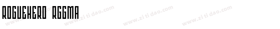 RogueHero-rggMA字体转换