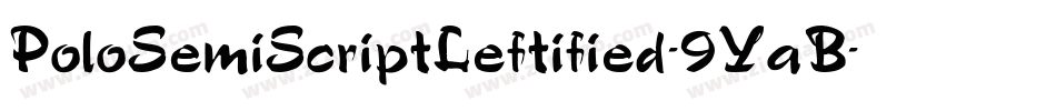 PoloSemiScriptLeftified-9YaB字体转换