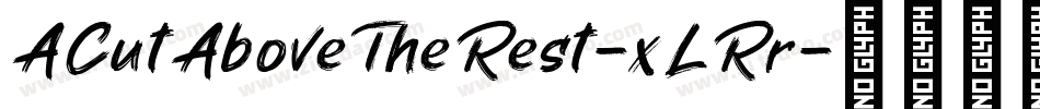 ACutAboveTheRest-xLRr字体转换