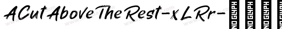 ACutAboveTheRest-xLRr字体转换