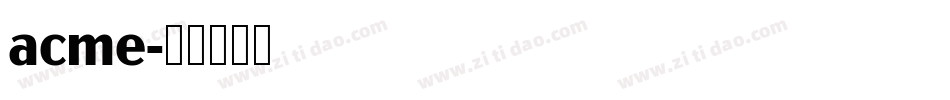 acme字体转换