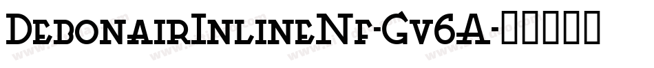 DebonairInlineNf-Gv6A字体转换